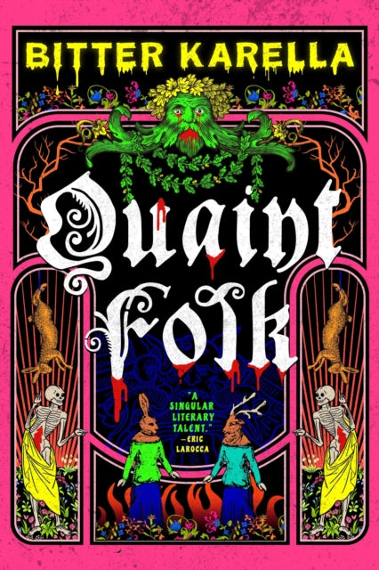 Quaint Folk : folk horror meets cottage gore, from a Hugo Award-nominated horror author - 9780356528328