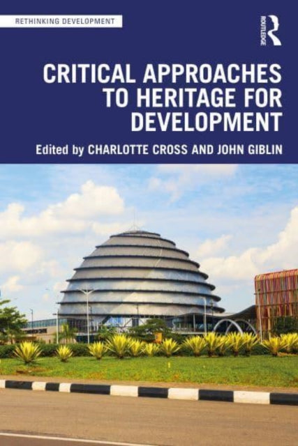 Critical Approaches to Heritage for Development - 9780367619756