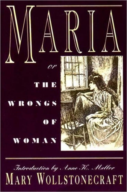 Maria : or, The Wrongs of Woman - 9780393311693