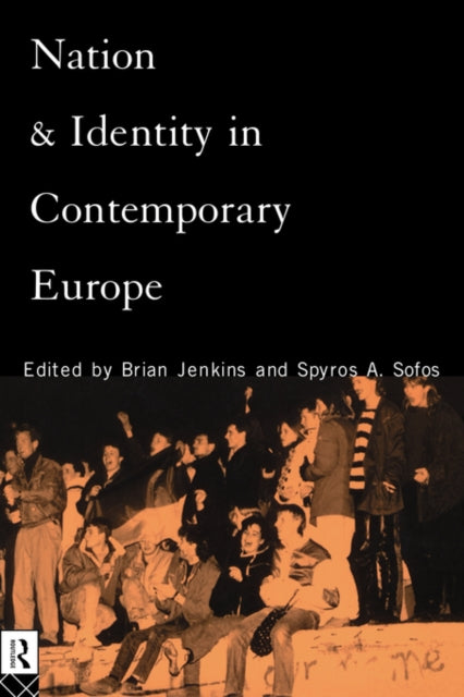 Nation and Identity in Contemporary Europe - 9780415123136