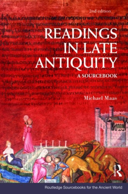 Readings in Late Antiquity : A Sourcebook - 9780415473378