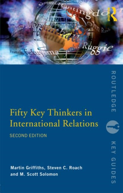 Fifty Key Thinkers in International Relations - 9780415775717