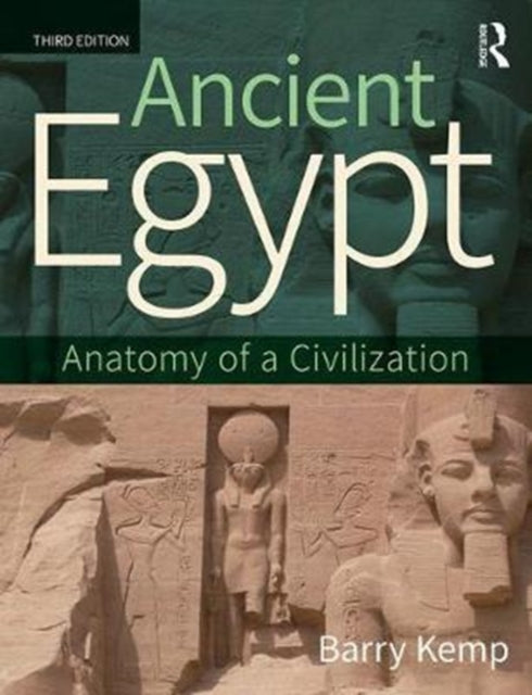 Ancient Egypt : Anatomy of a Civilization - 9780415827263