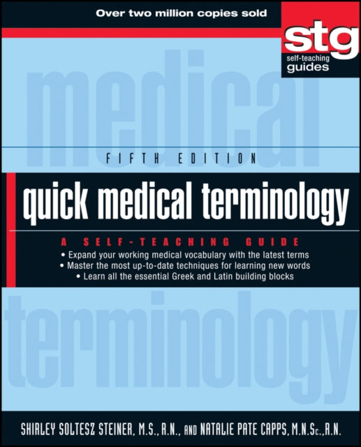 Quick Medical Terminology : A Self-Teaching Guide - 9780470886199