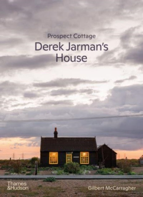 Prospect Cottage: Derek Jarman's House - 9780500027233