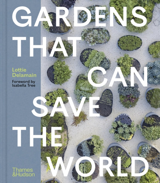 Gardens That Can Save the World - 9780500028742