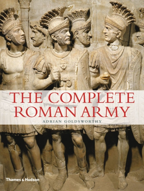The Complete Roman Army - 9780500288993