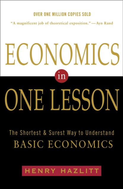 Economics In One Lesson : The Shortest and Surest Way to Understand Basic Economics - 9780517548233