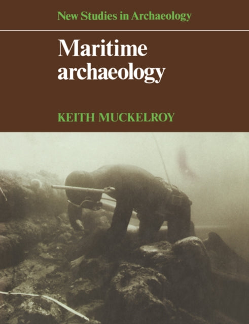 Maritime Archaeology - 9780521293488