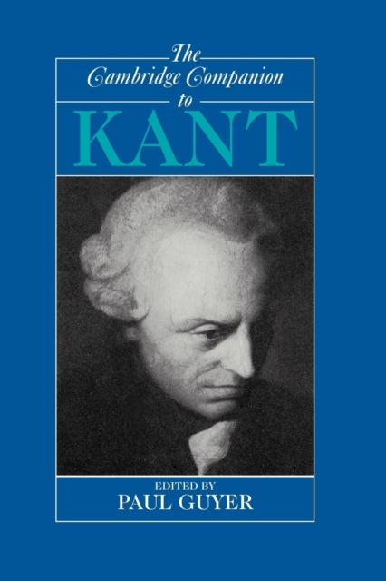 The Cambridge Companion to Kant - 9780521367684