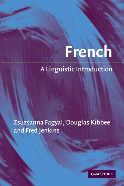 French : A Linguistic Introduction - 9780521528962