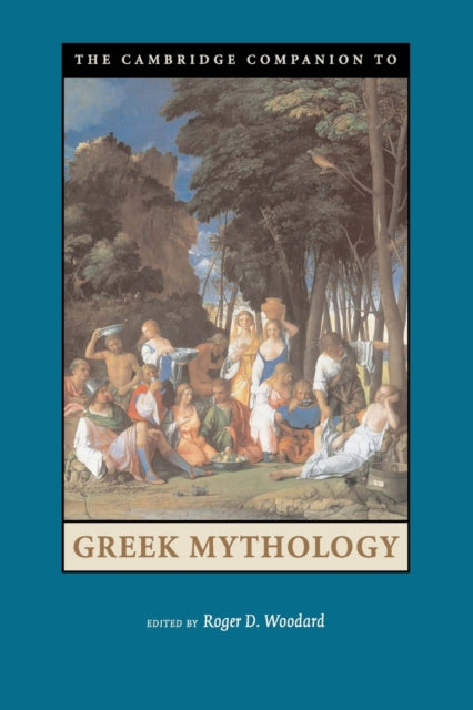 The Cambridge Companion to Greek Mythology - 9780521607261