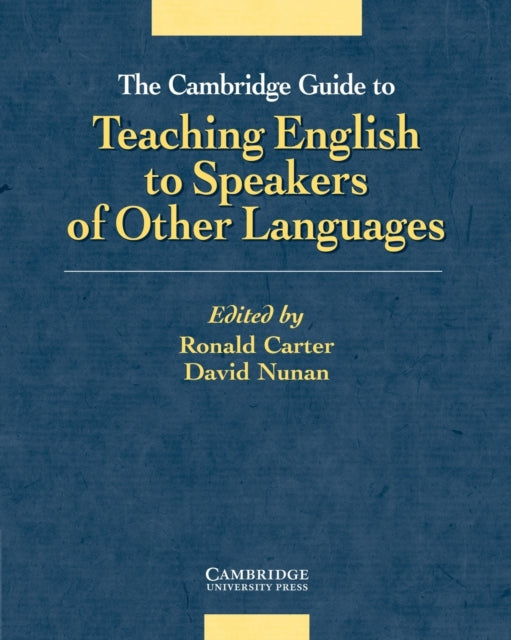 The Cambridge Guide to Teaching English to Speakers of Other Languages - 9780521805162