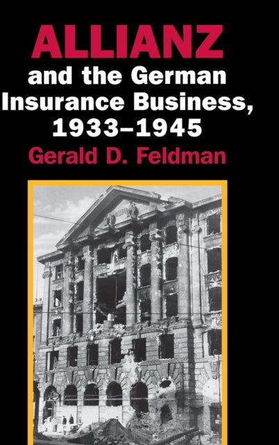 Allianz and the German Insurance Business, 1933–1945 - 9780521809290