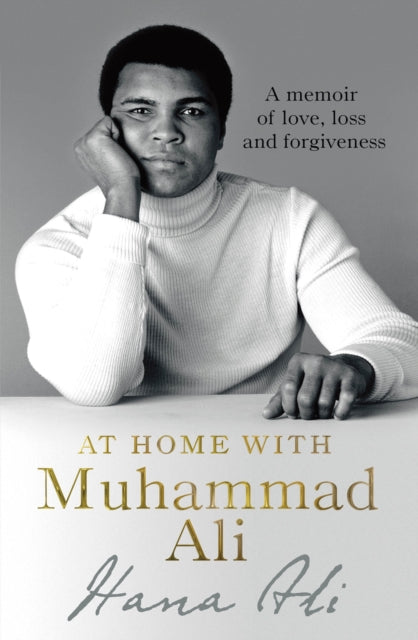 At Home with Muhammad Ali : A Memoir of Love, Loss and Forgiveness - 9780552173728