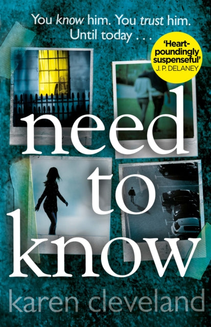 Need To Know : 'You won't be able to put it down!' Shari Lapena, author of THE COUPLE NEXT DOOR - 9780552174794