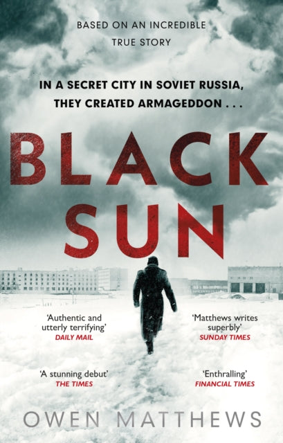 Black Sun : Based on a true story, the critically acclaimed Soviet thriller - 9780552176576