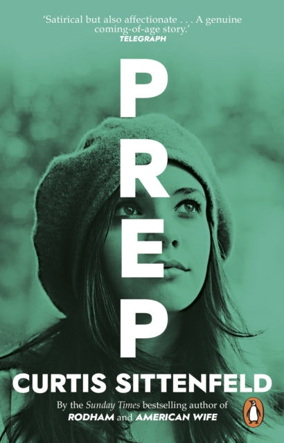 Prep : The startling coming-of-age novel by the Sunday Times bestselling author of AMERICAN WIFE - 9780552776844
