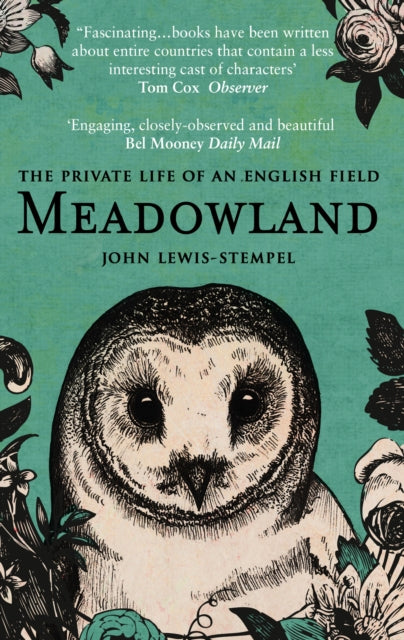 Meadowland : the private life of an English field - 9780552778992