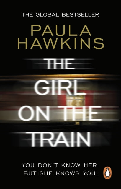 The Girl on the Train : The multi-million-copy global phenomenon - 9780552779777