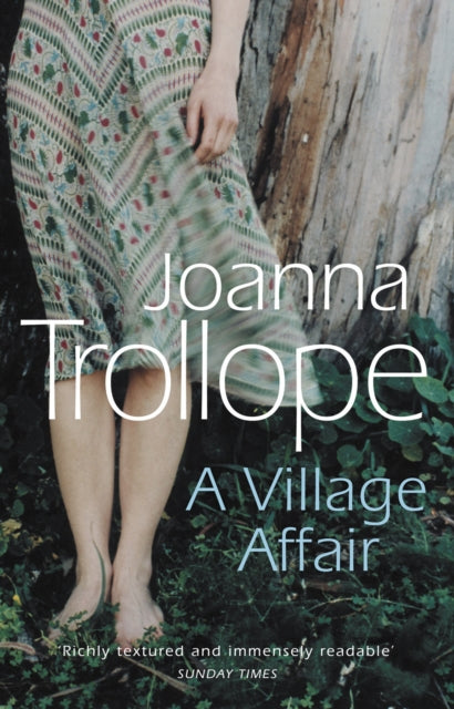 A Village Affair : an elegantly warm-hearted and, at times, wry story of a marriage, a family, and a village affair from one of Britain’s best loved authors, Joanna Trollope - 9780552994101