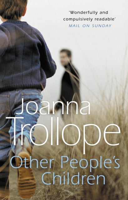 Other People's Children : a poignant story of marriage, divorce - and stepchildren from one of Britain’s best loved authors, Joanna Trollope - 9780552997881