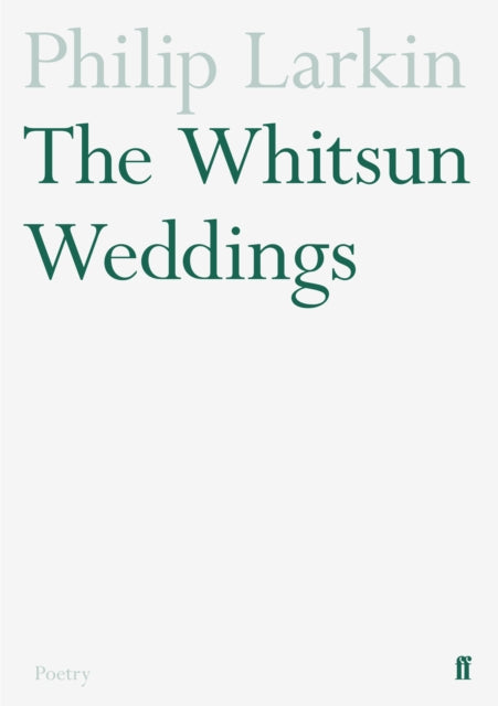 The Whitsun Weddings - 9780571097104