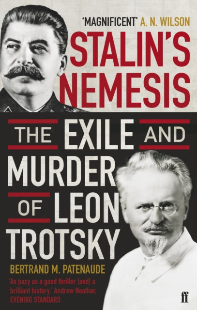 Stalin's Nemesis : The Exile and Murder of Leon Trotsky - 9780571228768