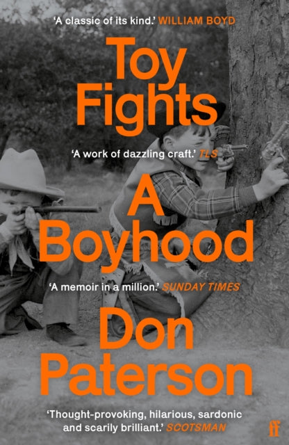 Toy Fights : A Boyhood - 'A classic of its kind' William Boyd - 9780571240289