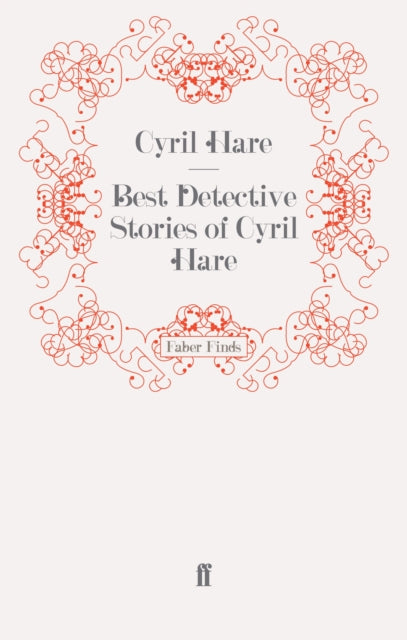 Best Detective Stories of Cyril Hare - 9780571247592