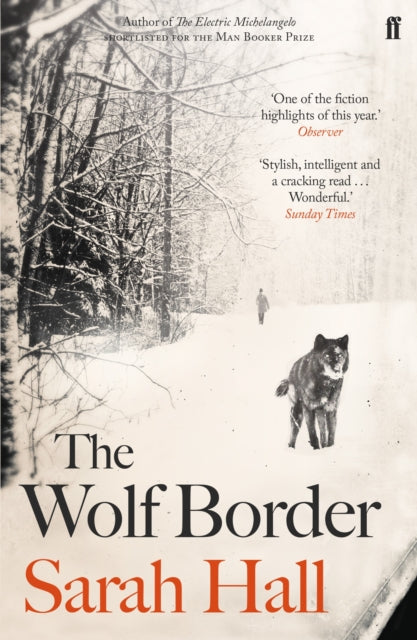 The Wolf Border : Shortlisted for the Booker Prize - 9780571258130
