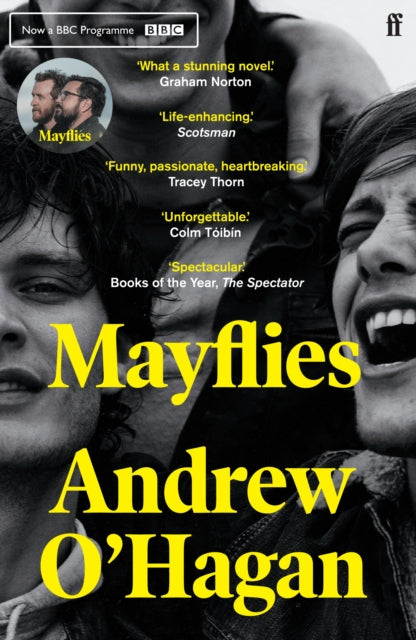 Mayflies : 'A stunning novel.' Graham Norton - 9780571273713