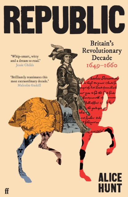 Republic : Britain’s Revolutionary Decade, 1649–1660 - 9780571303199