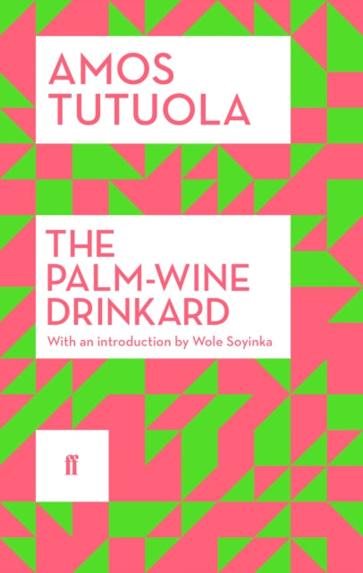 The Palm-Wine Drinkard - 9780571311538
