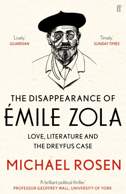 The Disappearance of Emile Zola : Love, Literature and the Dreyfus Case - 9780571312023