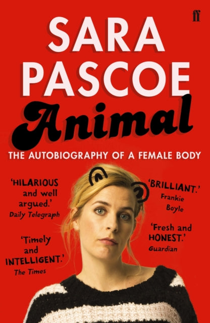 Animal : The Autobiography of a Female Body - 9780571325245