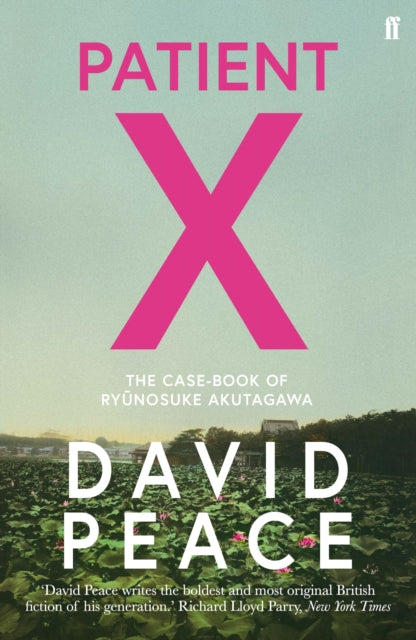 Patient X : The Case-Book of Ryunosuke Akutagawa - 9780571333646