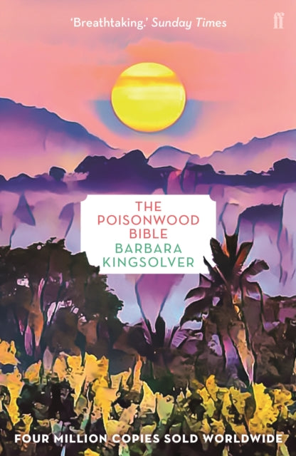 The Poisonwood Bible : Author of Demon Copperhead, Winner of the Women’s Prize for Fiction - 9780571339792