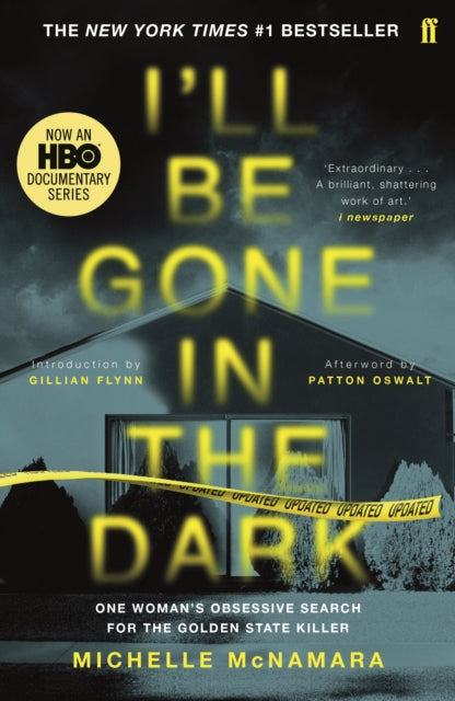 I'll Be Gone in the Dark : The #1 New York Times Bestseller - 9780571345151