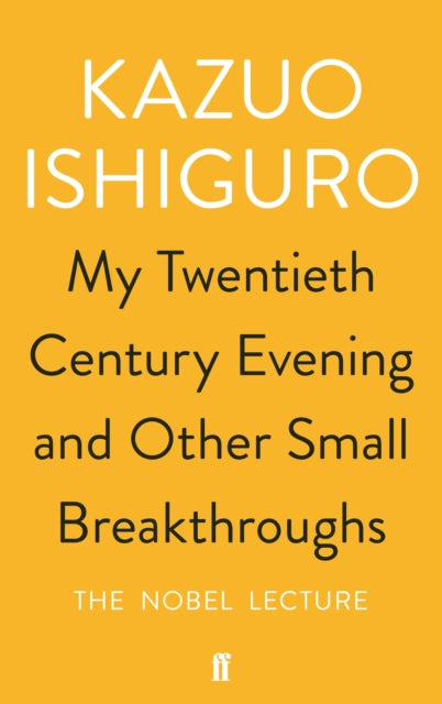 My Twentieth Century Evening and Other Small Breakthroughs - 9780571346547