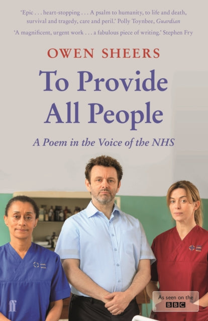 To Provide All People : A Poem in the Voice of the NHS - 9780571348084