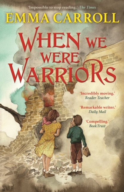 When we were Warriors : 'The Queen of Historical Fiction at her finest.' Guardian - 9780571350407