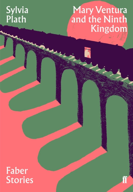 Mary Ventura and the Ninth Kingdom : Faber Stories - 9780571351732