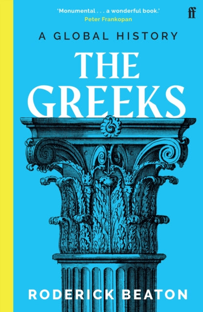 The Greeks : A Global History - 9780571353576