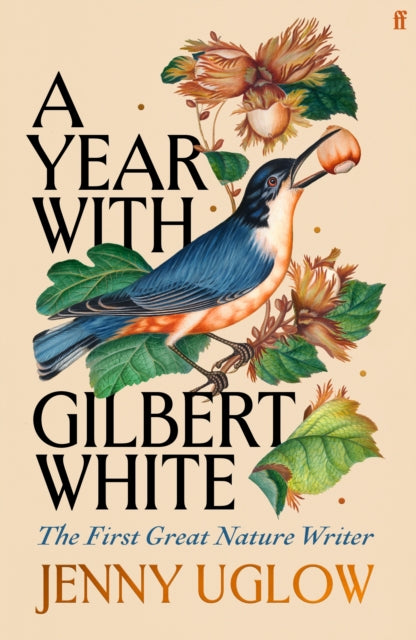 A Year with Gilbert White : The First Great Nature Writer - 9780571354184