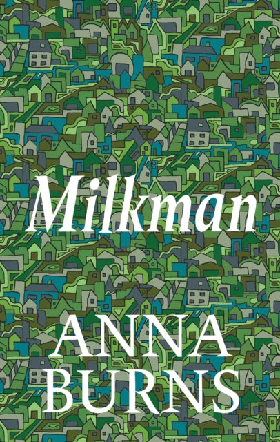 Milkman : WINNER OF THE MAN BOOKER PRIZE 2018 - 9780571355075