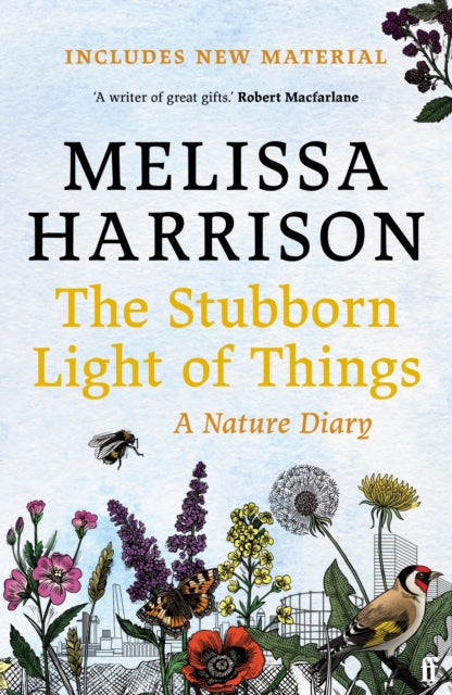 The Stubborn Light of Things : A Nature Diary - 9780571363513