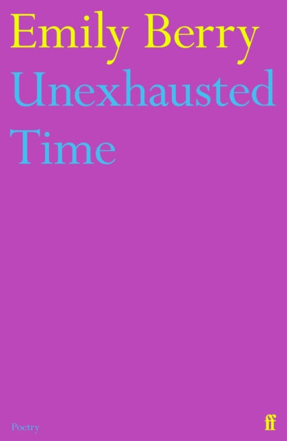 Unexhausted Time - 9780571373840