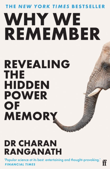 Why We Remember : Revealing the Hidden Power of Memory - 9780571374175