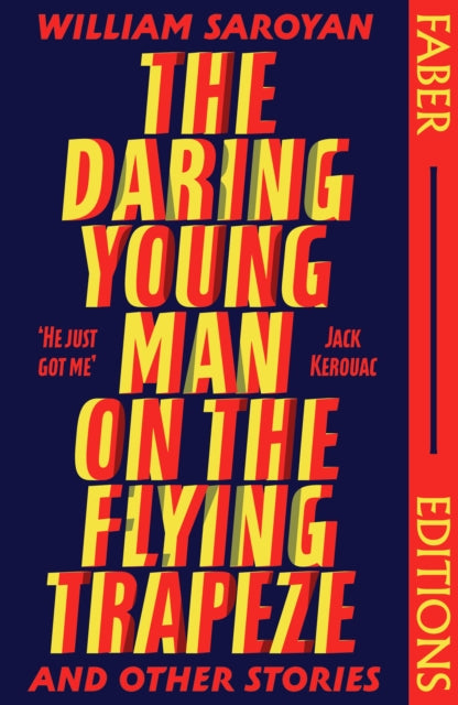 The Daring Young Man on the Flying Trapeze (Faber Editions) : Introduced by Stephen Fry - 9780571383481